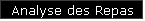 Analyse des Repas