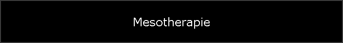 Mesotherapie