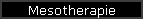 Mesotherapie