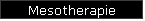 Mesotherapie