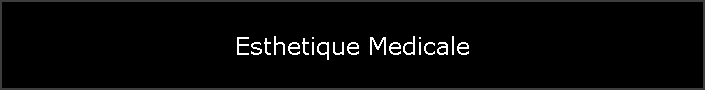 Esthetique Medicale
