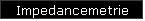 Impedancemetrie