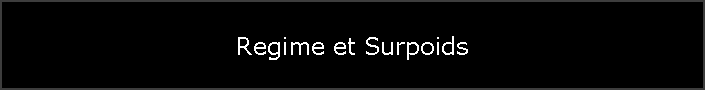Regime et Surpoids